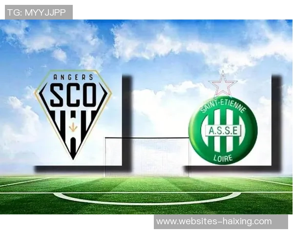 圣埃蒂安对阵第球队的精彩对决分析及赛前预测 圣埃蒂安对阵第球队的精彩对决分析及赛前预测